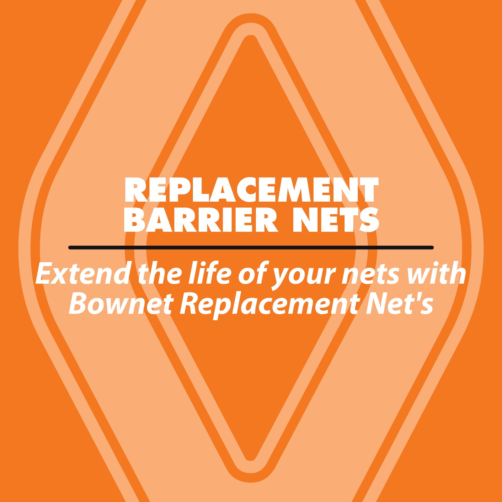 Bownet Barrier Replacement Net's Bownet